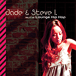 Jade & Steve I. - BEST of Lounge Hip Hop